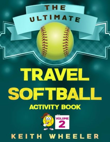 Travel Softball Activity Book: Road Trip Activities and Travel Games For Kids & Teens On The Go