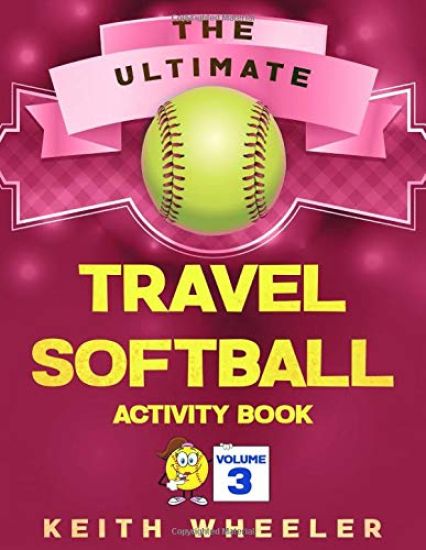 Travel Softball Activity Book: Road Trip Activities and Travel Games For Kids & Teens On The Go