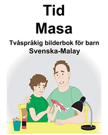 Svenska-Malay Tid/Masa Tvåspråkig bilderbok för barn