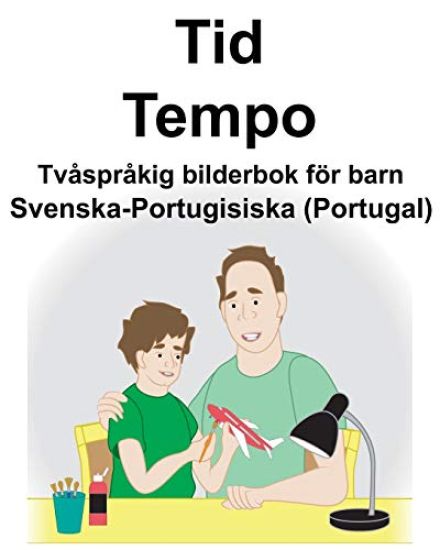 Svenska-Portugisiska (Portugal) Tid/Tempo Tvåspråkig bilderbok för barn