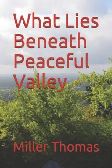 What Lies Beneath Peaceful Valley