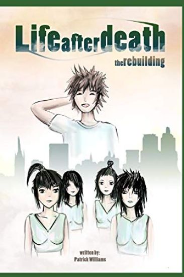 Life After Death: The Rebuilding