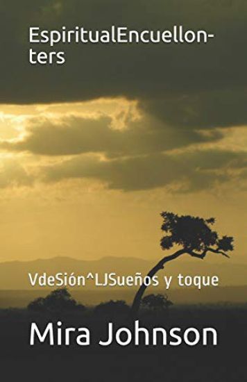 EspiritualEncuellon-ters: VdeSión^LJSueños y toque