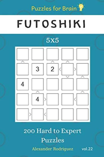 Puzzles for Brain - Futoshiki 200 Hard to Expert Puzzles 5x5 vol.22