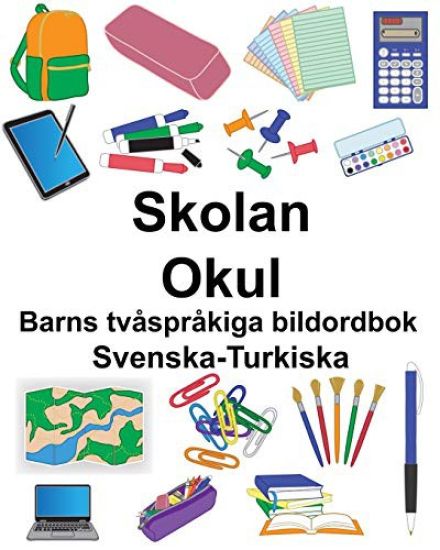 Svenska-Turkiska Skolan/Okul Barns tvåspråkiga bildordbok