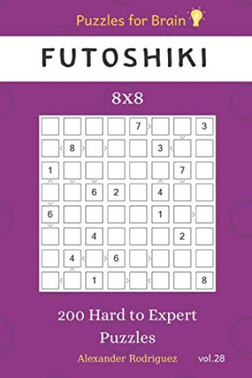 Puzzles for Brain - Futoshiki 200 Hard to Expert Puzzles 8x8 vol.28