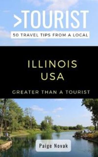 Greater Than a Tourist- Illinois USA