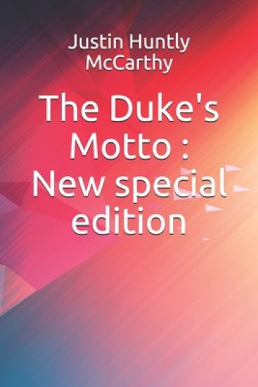 The Duke's Motto: New special edition