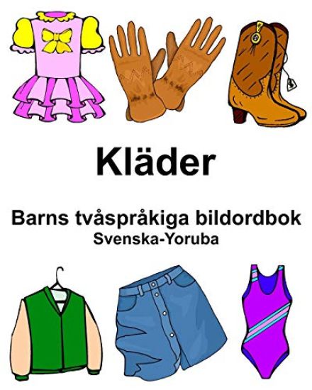 Svenska-Yoruba Kläder Barns tvåspråkiga bildordbok