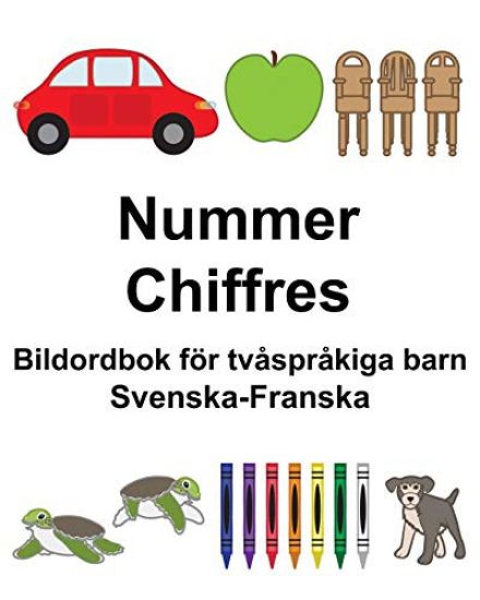 Svenska-Franska Nummer/Chiffres Bildordbok för tvåspråkiga barn
