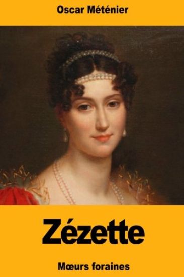 Zézette: Moeurs foraines