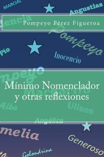 Mínimo nomenclador y otras reflexiones – Pompeyo Perez Figueroa, kirjan kansikuva