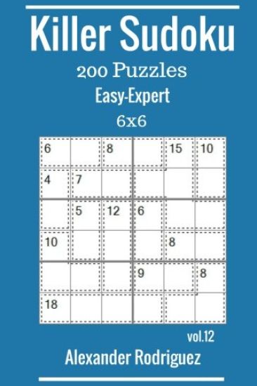 Killer Sudoku Puzzles - 200 Easy to Expert 6x6 vol. 12