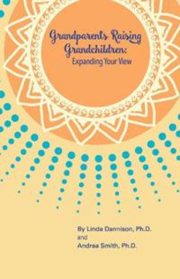 Grandparents Raising Grandchildren:  Expanding Your View