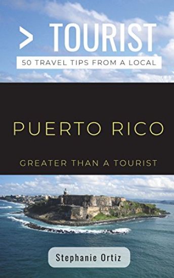 Greater Than a Tourist- Puerto Rico