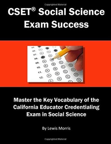 Cset Social Science Exam Success: Master the Key Vocabulary of the California Educator Credentialing Exam in Social Science