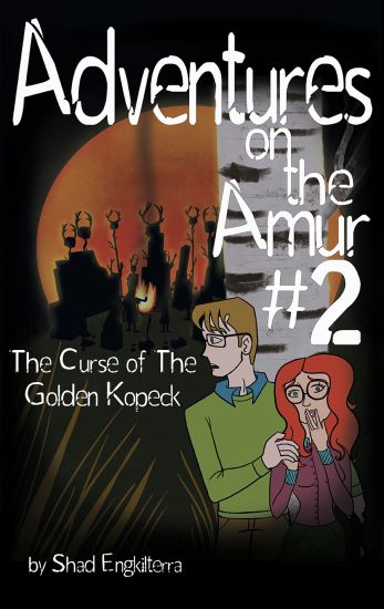 The Curse of the Golden Kopeck: Adventures on the Amur #2
