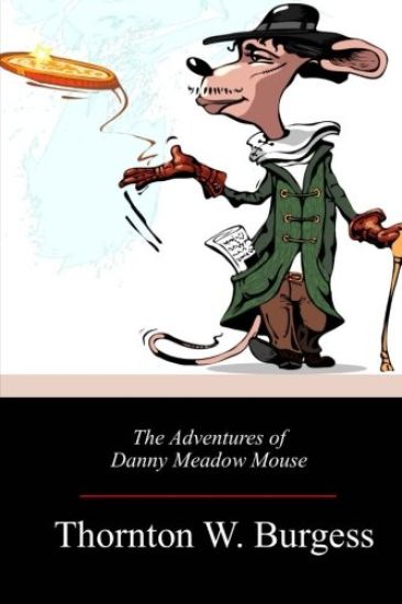 The Adventures of Danny Meadow Mouse