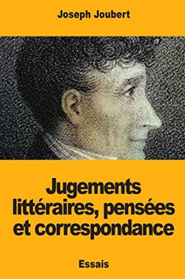 Jugements Littéraires, Pensées Et Correspondance