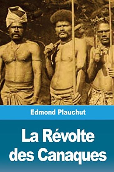 La Révolte des Canaques
