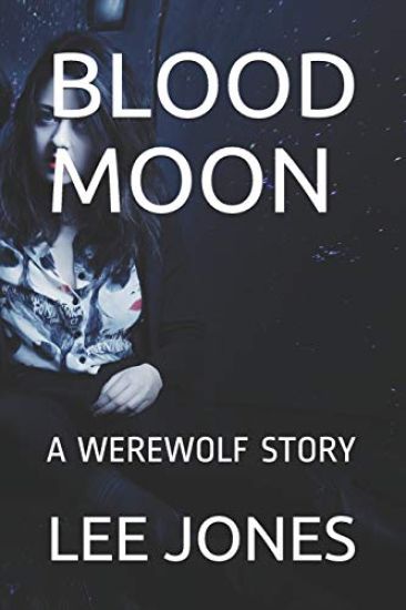 Blood Moon: A Werewolf Story