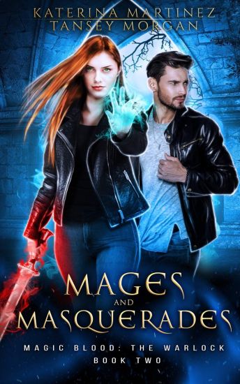 Mages and Masquerades: An Urban Fantasy Novel