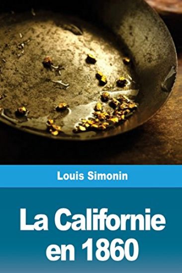 La Californie en 1860