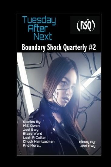 Tuesday After Next: Boundary Shock Quarterly #2