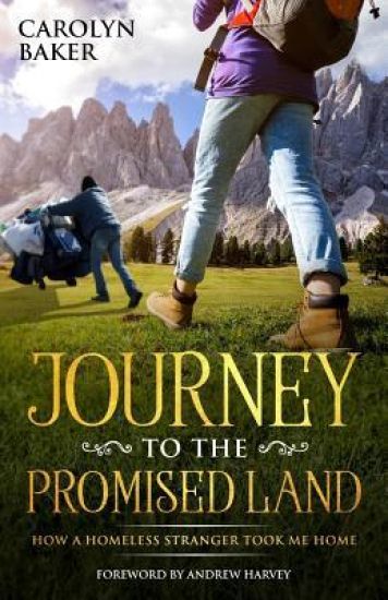 Journey To The Promised Land: How A Homeless Stranger Took Me Home