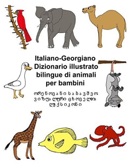 Italiano-Georgiano Dizionario illustrato bilingue di animali per bambini