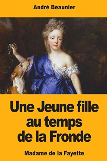 Une Jeune fille au temps de la Fronde