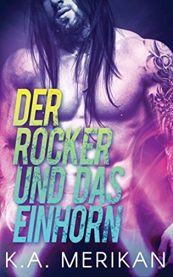 Der Rocker und das Einhorn (gay romance)