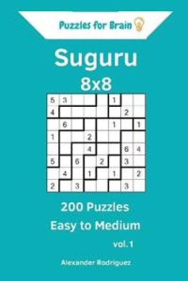Puzzles for Brain Suguru - 200 Easy to Medium 8x8 vol. 1
