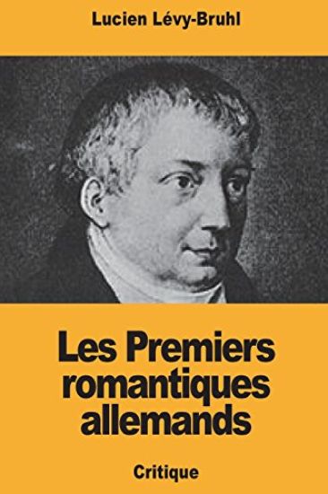 Les Premiers romantiques allemands