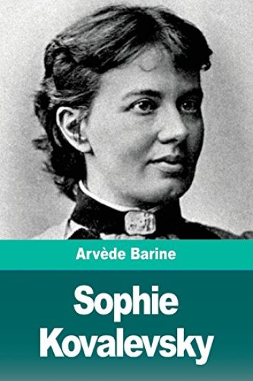 Sophie Kovalevsky: La Rançon de la gloire