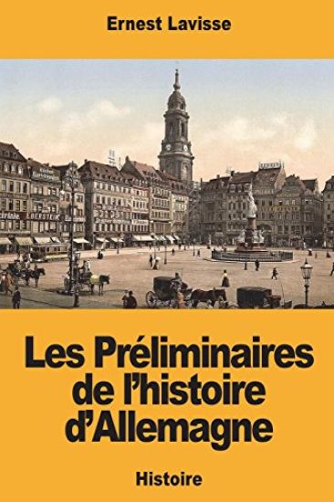 Les Préliminaires de l'histoire d'Allemagne