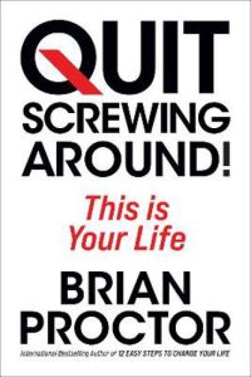 Quit Screwing Around!