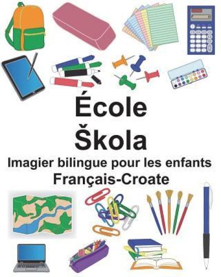 Français-Croate École/Skola Imagier bilingue pour les enfants
