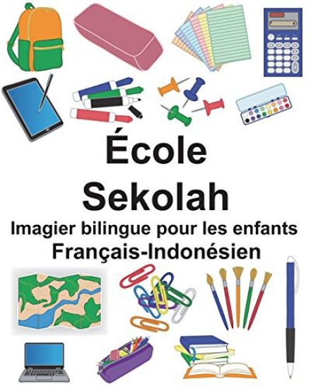 Français-Indonésien École/Sekolah Imagier bilingue pour les enfants