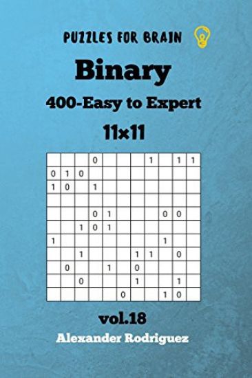 Puzzles for Brain - Binary 400 Easy to Expert 11x11 vol. 18