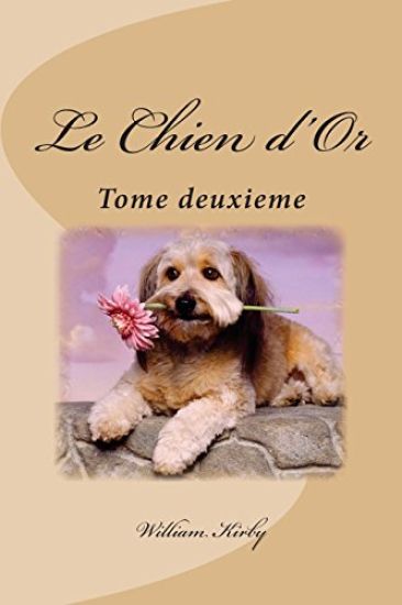 Le Chien d'Or: Tome deuxieme