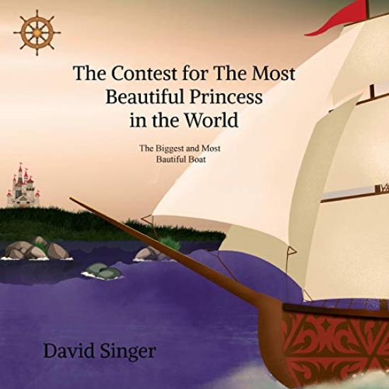 The Contest for the Most Beautiful Princess in the world: The Biggest and Most Beautiful Boat in the World