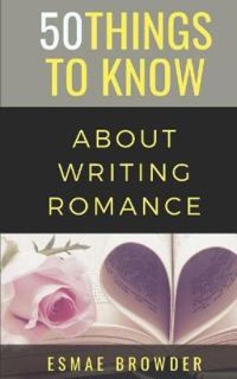 50 Things to Know About Writing Romance
