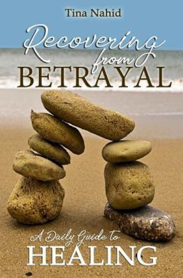 Recovering from Betrayal: A 30 Day Devotional Guide to Healing