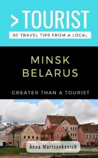 Greater Than a Tourist- Minsk Belarus