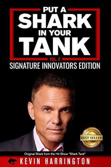 Put a Shark in Your Tank: Signature Innovators Edition - Vol. 2