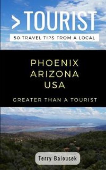 Greater Than a Tourist- Phoenix Arizona USA