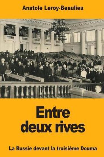 Entre deux rives: La Russie devant la troisième Douma