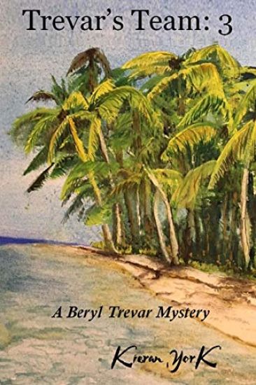 Trevar's Team: 3: A Beryl Trevar Mystery