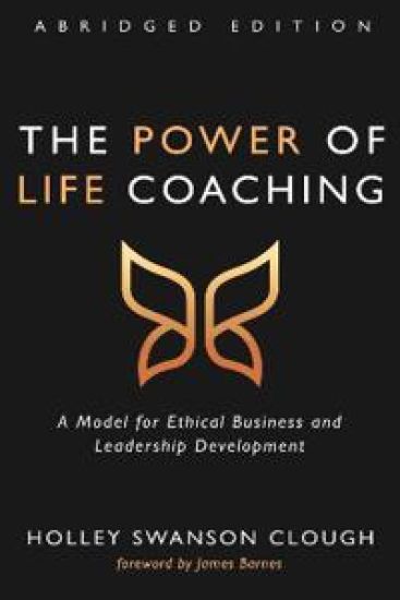 The Power of Life Coaching, Abridged Edition